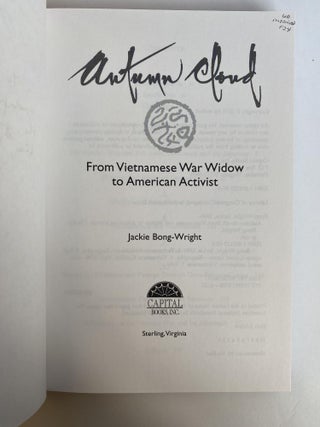 AUTUMN CLOUD: FROM VIETNAMESE WAR WIDOW TO AMERICAN ACTIVIST [Inscribed]