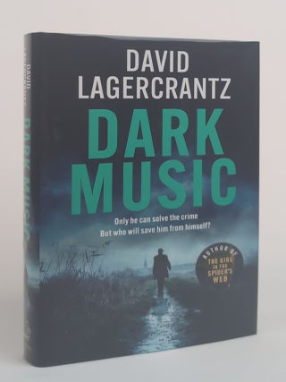 1382377 DARK MUSIC [Signed]. David Lagercrantz, Ian Giles