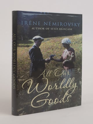 1382392 ALL OUR WORLDLY GOODS [SIGNED]. Ir&egrave;ne N&eacute;mirovsky, Sandra Smith