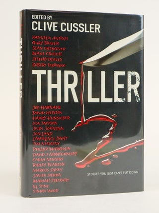 1382506 THRILLER 2 [SIGNED]. Clive Cussler, Kathleen Antrim, Gary Braver, Sean Chercover, et. al