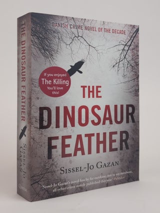 1382546 THE DINOSAUR FEATHER [SIGNED]. Sissel-Jo Gazan, Charlotte Barslund
