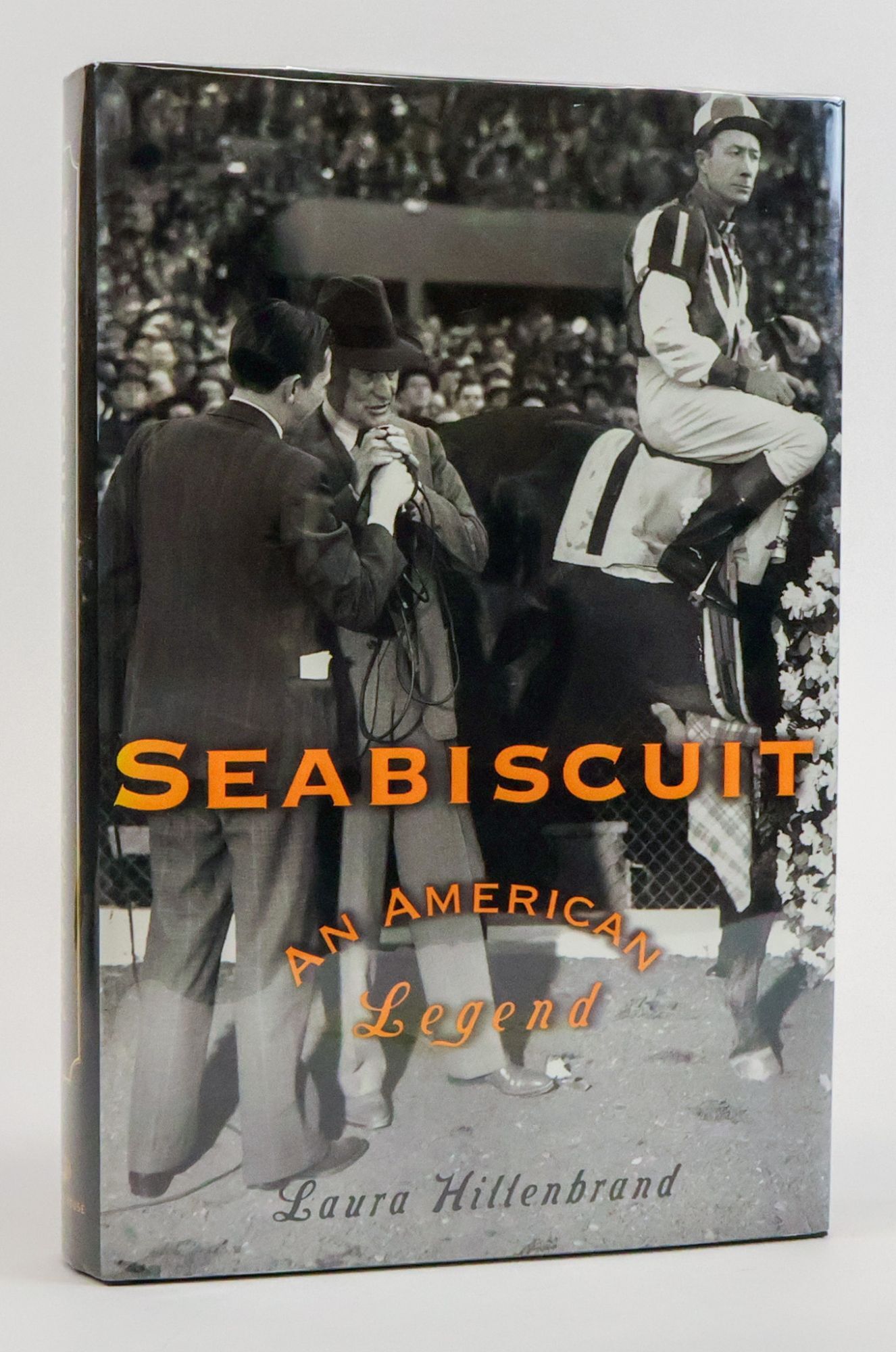 1382662 SEABISCUT: AN AMERICAN LEGEND [Signed]. Laura Hillenbrand.