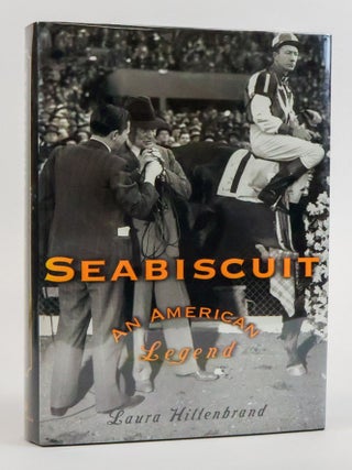 1382662 SEABISCUT: AN AMERICAN LEGEND [Signed]. Laura Hillenbrand