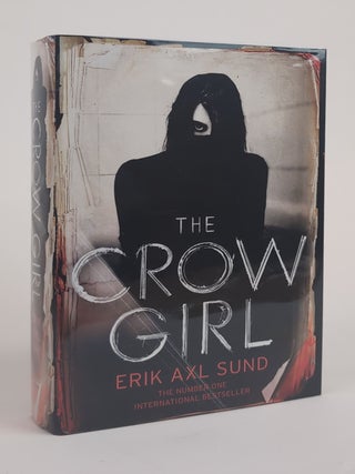 1382753 THE CROW GIRL [SIGNED]. Erik Axl Sund, Neil Smith