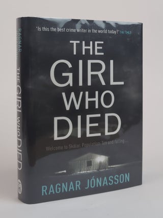THE GIRL WHO DIED [SIGNED. Ragnar J&oacute;nasson, Victoria Cribb.