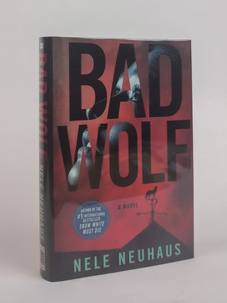1383030 BAD WOLF [Signed]. Nele Neuhaus, Steven T. Murray