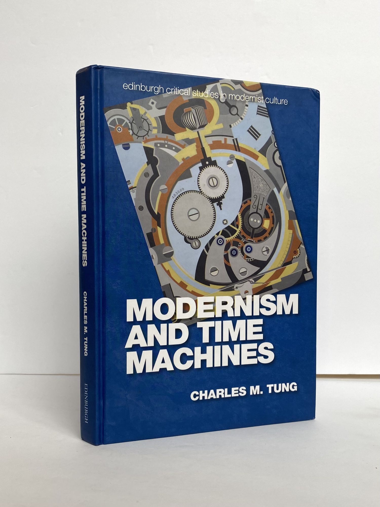 MODERNISM AND TIME MACHINES Inscribed | Charles M. Tung