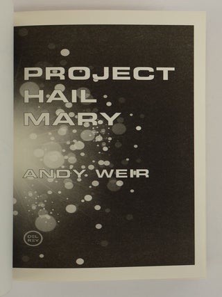 ANDY WEIR 3 BOOK COLLECTION [THE MARTIAN, ARTEMIS, PROJECT HAIL MARY] [3 Volumes] [Signed]