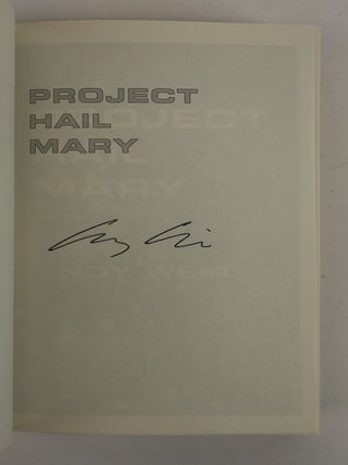 ANDY WEIR 3 BOOK COLLECTION [THE MARTIAN, ARTEMIS, PROJECT HAIL MARY] [3 Volumes] [Signed]