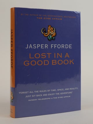 1383594 LOST IN A GOOD BOOK [Signed]. Jasper Fforde