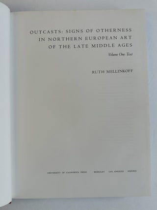 OUTCASTS: SIGNS OF OTHERNESS IN NORTHERN EUROPEAN ART OF THE LATE MIDDLE AGES [Two Volumes]