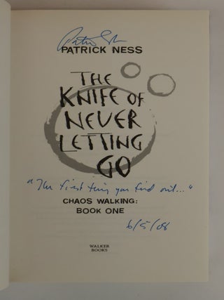THE KNIFE OF NEVER LETTING GO [Signed]