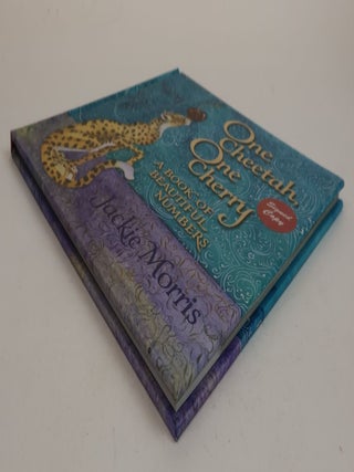 ONE CHEETAH, ONE CHERRY: A BOOK OF BEAUTIFUL NUMBERS [Signed]