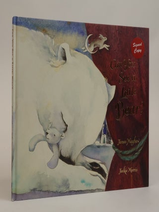 1383888 CAN YOU SEE A LITTLE BEAR? [Signed]. James Mayhew, Jackie Morris
