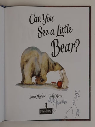 CAN YOU SEE A LITTLE BEAR? [Signed]
