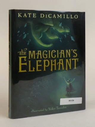 1383970 THE MAGICIAN'S ELEPHANT [Signed]. Kate DiCamillo, Yoko Tanaka