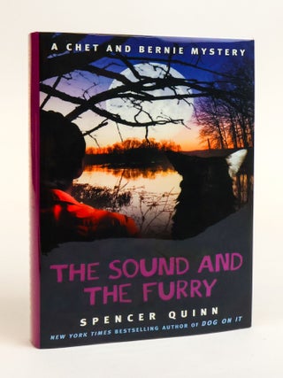 THE SOUND AND THE FURRY [Signed. Spencer Quinn.