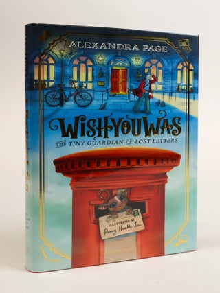 1384041 WISHYOUWAS THE TINY GUARDIAN OF LOST LETTERS [Signed]. Alexandra Page, Penny Nevill-Lee