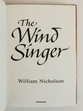 THE WIND ON FIRE TRILOGY [THE WIND SINGER, SLAVES OF THE MASTERY, FIRESONG] [3 Volumes] [Signed]