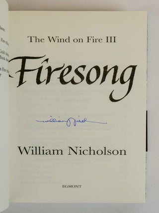 THE WIND ON FIRE TRILOGY [THE WIND SINGER, SLAVES OF THE MASTERY, FIRESONG] [3 Volumes] [Signed]