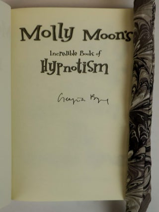 MOLLY MOON SERIES [MOLLY MOON'S INCREDIBLE BOOK OF HYPNOTISM, MOLLY MOON STOPS THE WORLD] [2 Volumes] [Signed]