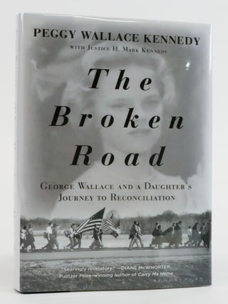 1384421 THE BROKEN ROAD [Signed]. Peggy W. Kennedy, Justice H. Mark Kennedy
