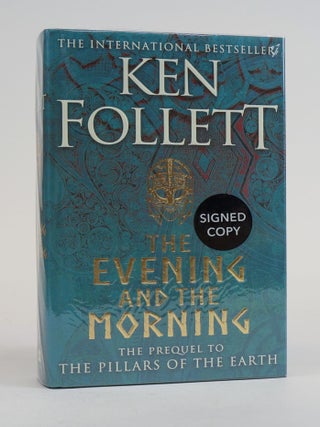 1384438 THE EVENING AND THE MORNING [Signed]. Ken Follett