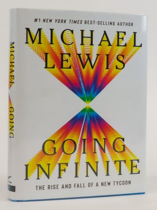 GOING INFINITE [Signed. Michael Lewis.