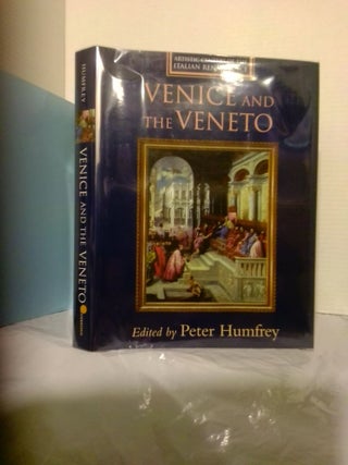 1384693 VENICE AND THE VENETO. Peter Humfrey