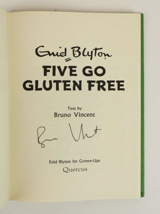 ENID BLYTON FOR GROWN-UPS [FIVE GO GLUTEN FREE, FIVE GO ON A STRATEGY AWAY DAY, FIVE GO PARENTING, FIVE ON BREXIT ISLAND, FIVE GIVE UP THE BOOZE, FIVE GET GRAN ONLINE, FIVE FORGET MOTHER'S DAY, FIVE LOSE DAD IN THE GARDEN CENTRE, FIVE GET BEACH BODY READY, FIVE AT THE OFFICE CHRISTMAS PARTY, FIVE ESCAPE BREXIT ISLAND, FIVE GET ON THE PROPERTY LADDER, FIVE GO BUMP IN THE NIGHT] [13 Volumes] [All Volumes Signed]