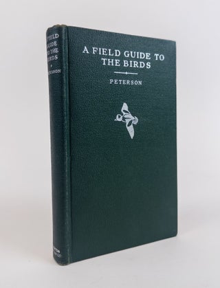1385026 A FIELD GUIDE TO THE BIRDS: GIVING FIELD MARKS OF ALL SPECIES FOUND IN EASTERN NORTH...