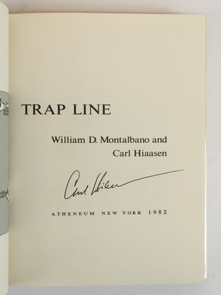 THE BLACK LIZARD SERIES: POWDER BURN [with] TRAP LINE [and] A DEATH IN CHINA [Three Books] [Two Volumes Signed by Hiaasen]