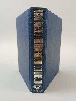 THE NEAL CAREY SERIES: A COOL BREEZE ON THE UNDERGROUND [with] THE TRAIL TO BUDDHA'S MIRROR [and] WAY DOWN ON THE HIGH LONELY [and] A LONG WALK UP THE WATER SLIDE [and] WHILE DROWNING IN THE DESERT [Five Volumes] [All Signed]