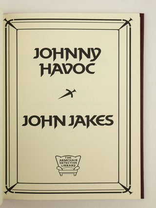 JOHNNY HAVOC ARMCHAIR DETECTIVE SET [JOHNNY HAVOC, HAVOC FOR SALE, HOLIDAY FOR HAVOC, JOHNNY HAVOC AND THE SIREN IN RED] [4 Volumes] [All Volumes Signed]