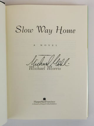 SLOW WAY HOME [Signed]