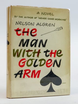 1385521 THE MAN WITH THE GOLDEN ARM [Inscribed]. Nelson Algren