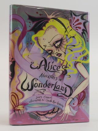 1385626 ALICE'S ADVENTURES IN WONDERLAND [Signed]. Lewis Carroll, Camille Rose Garcia