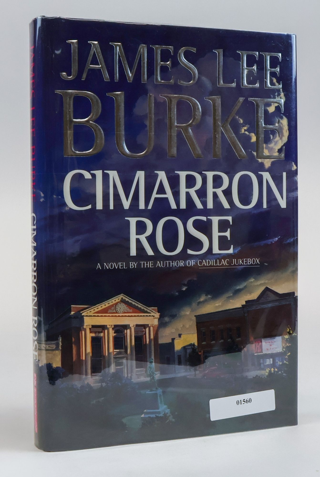 1385647 CIMARRON ROSE [Signed]. James Lee Burke.