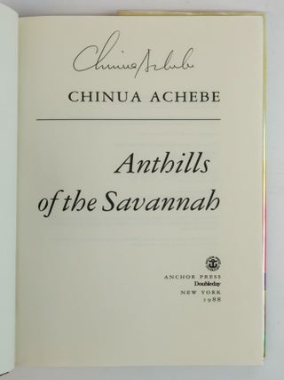 ANTHILLS OF THE SAVANNAH [Signed]