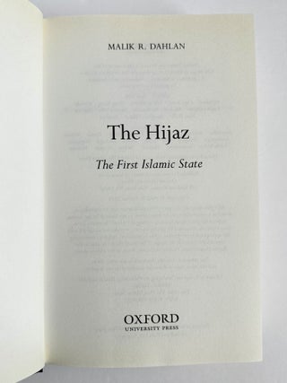 THE HIJAZ: THE FIRST ISLAMIC STATE