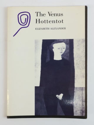 1385875 THE VENUS HOTTENTOT [Signed]. Elizabeth Alexander