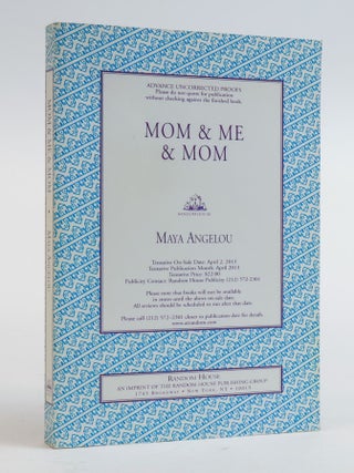 1385957 MOM & ME & MOM [Signed]. Maya Angelou