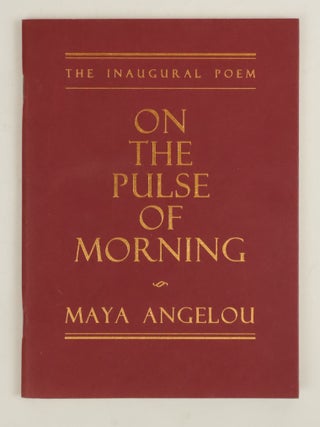 1385973 ON THE PULSE OF MORNING [Signed]. Maya Angelou