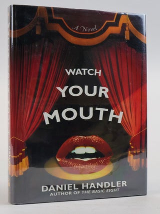 1386295 WATCH YOUR MOUTH [Signed]. Daniel Handler