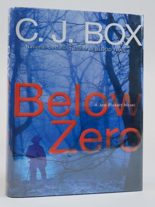 1386356 BELOW ZERO [Signed]. C. J Box