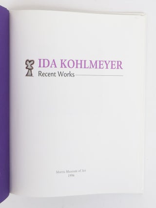IDA KOHLMEYER RECENT WORKS
