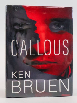 1387263 CALLOUS [Signed]. Ken Bruen