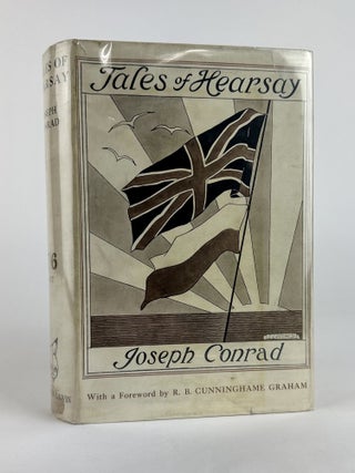 1387280 TALES OF HEARSAY. Joseph Conrad, R. B. Cunninghame Grahame