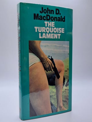 1387457 THE TURQOUISE LAMENT. John D. MacDonald