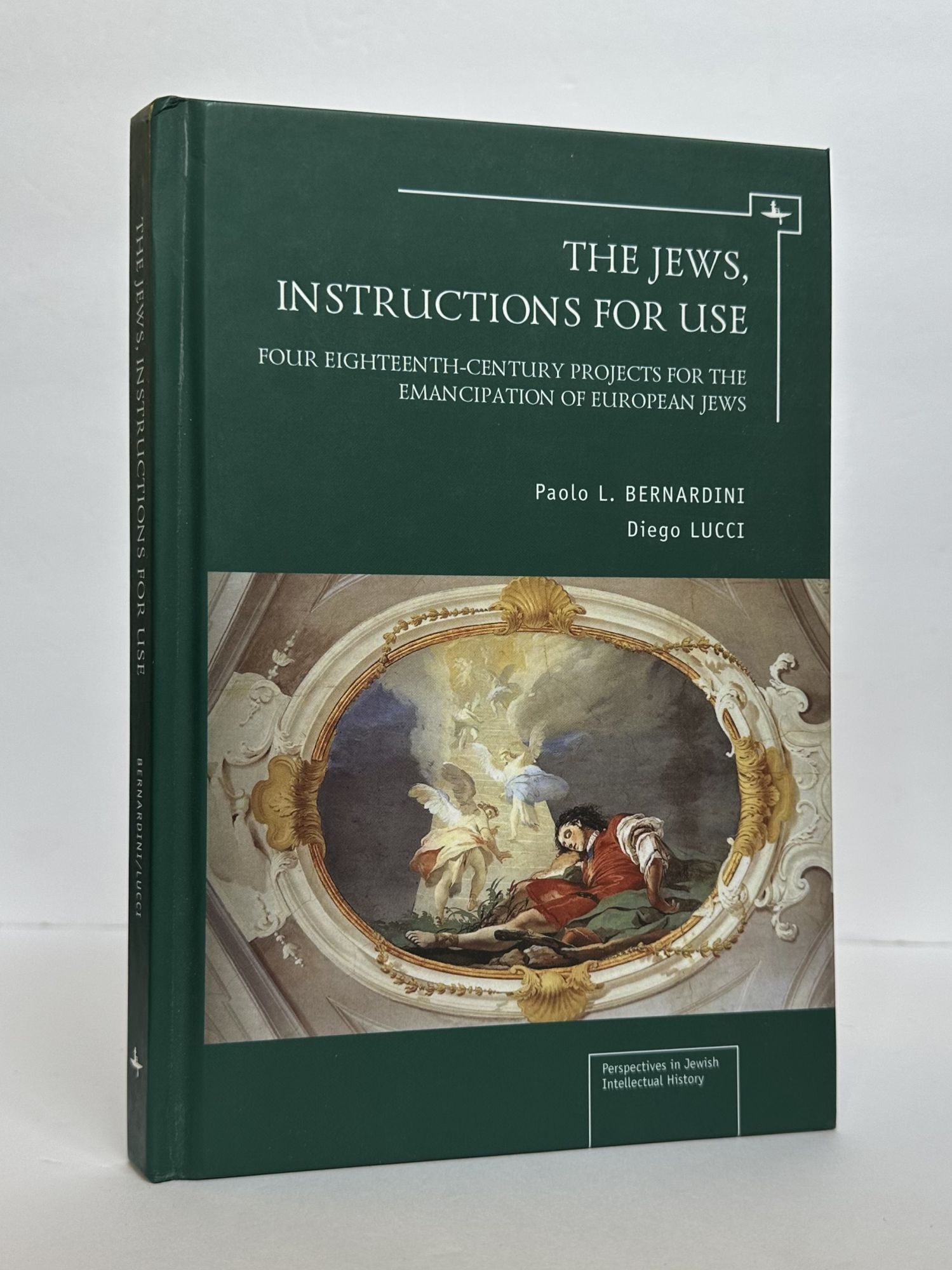 THE JEWS, INSTRUCTIONS FOR USE: FOUR EIGHTEENTH-CENTURY PROJECTS FOR ...